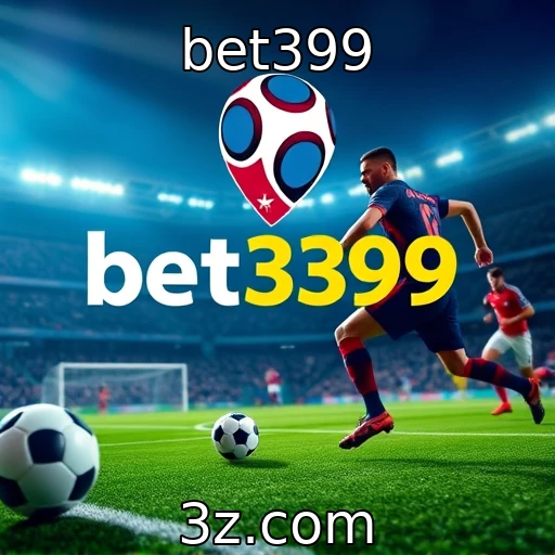 bet399 Análise das melhores estratégias para apostas esportivas em 2025